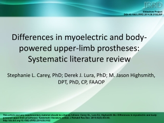 Differences in myoelectric and body-powered upper-limb prostheses: Systematic literature review