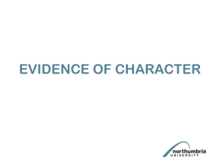 EVIDENCE OF CHARACTER