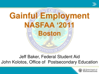 Gainful Employment NASFAA ‘2011 Boston