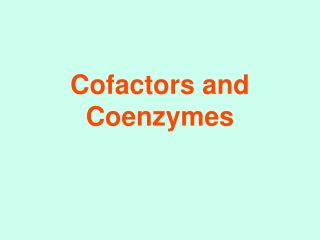 Cofactors and Coenzymes
