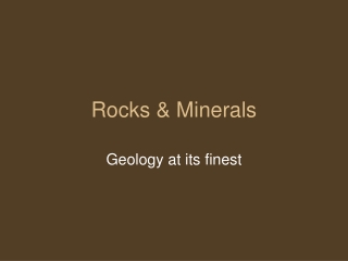 Rocks &amp; Minerals