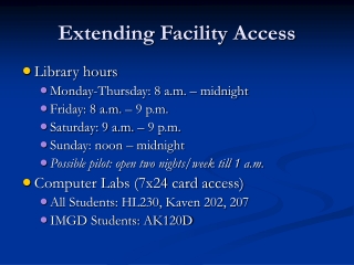 Extending Facility Access