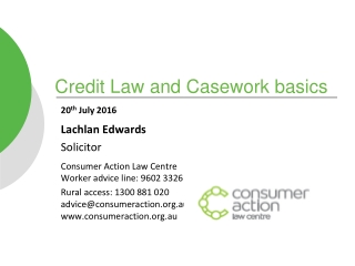 Credit Law and Casework basics