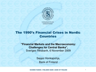 The 1990’s Financial Crises in Nordic Countries