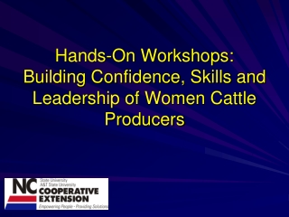 Hands-On Workshops: Building Confidence, Skills and Leadership of Women Cattle Producers