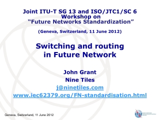 Switching and routing in Future Network