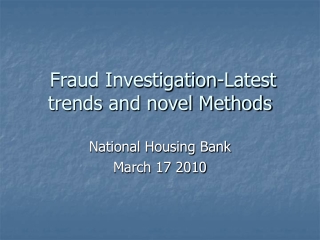 Fraud Investigation-Latest trends and novel Methods
