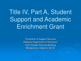 Title IV, Part A, Student Support and Academic Enrichment Grant