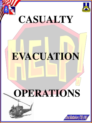 CASUALTY  EVACUATION  OPERATIONS