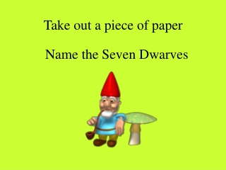 Name the Seven Dwarves