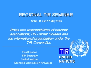 REGIONAL TIR SEMINAR  Sofia, 11 and 12 May 2006