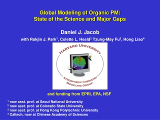 Global Modeling of Organic PM:  State of the Science and Major Gaps