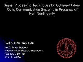 Ph.D. Thesis Defense Department of Electrical Engineering Stanford University March 10, 2008