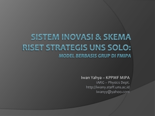 Sistem inovasi &amp; skema riset strategis uns solo:                     model berbasis grup di fmipa