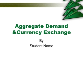 Aggregate Demand &amp;Currency Exchange