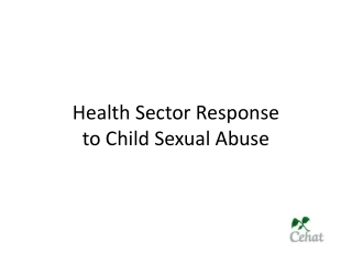 Health Sector Response  to Child Sexual Abuse