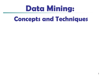 Data Mining:  Concepts and Techniques