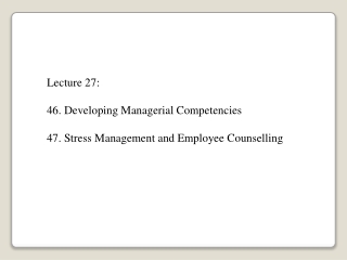 Lecture  27: 46. Developing Managerial Competencies