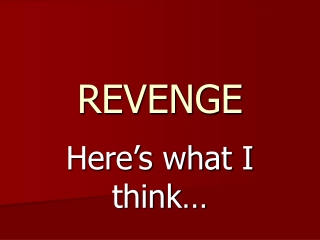 REVENGE