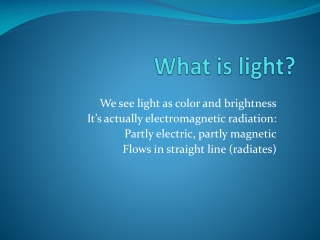 What is light?