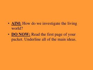 AIM:  How do we investigate the living world?