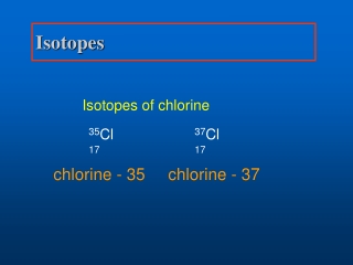 Isotopes