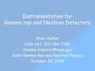 Instrumentation for  Gamma-ray and Neutron Detectors