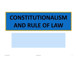 CONSTITUTIONALISM AND RULE OF LAW