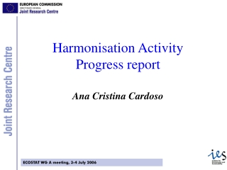 Harmonisation Activity  Progress report