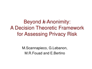 Beyond  k -Anonimity: A Decision Theoretic Framework for Assessing Privacy Risk