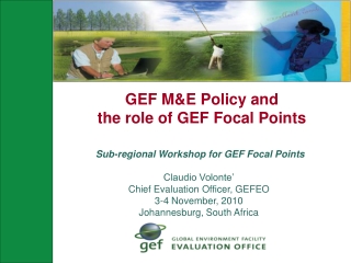 GEF M&amp;E Policy and   the role of GEF Focal Points