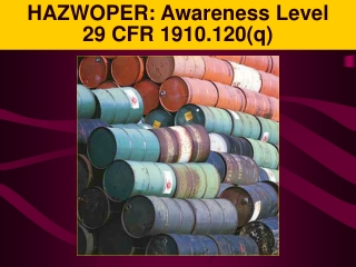 HAZWOPER: Awareness Level 29 CFR 1910.120(q)