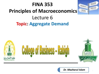 FINA 353  Principles of Macroeconomics Lecture 6 Topic :  Aggregate Demand