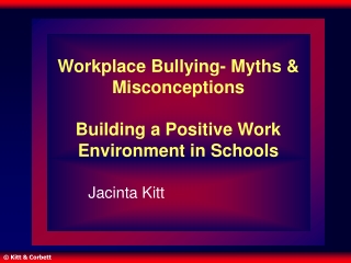 Workplace Bullying- Myths &amp; Misconceptions  Building a Positive Work Environment in Schools