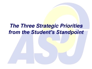 The Three Strategic Priorities from the Student’s Standpoint