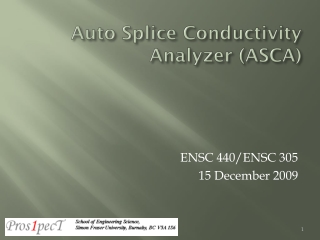 Auto Splice Conductivity Analyzer (ASCA)