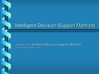 Intelligent Decision Support Methods