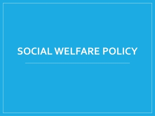 Social Welfare Policy