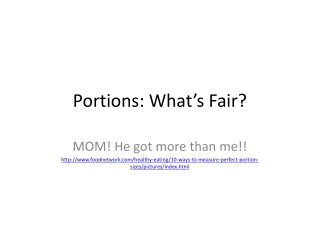 Portions: What’s Fair?