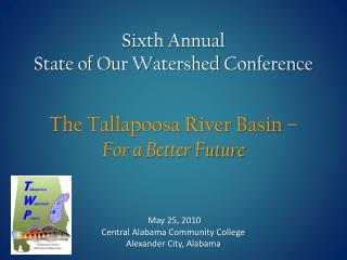 Sixth Annual State of Our Watershed Conference