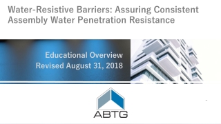 Water-Resistive Barriers: Assuring Consistent Assembly Water Penetration Resistance