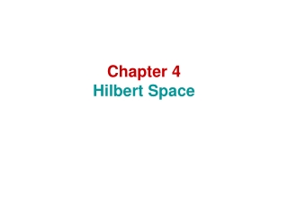 Chapter 4  Hilbert Space