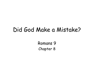 Did God Make a Mistake?