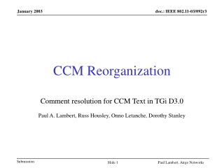 CCM Reorganization