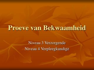 Proeve van Bekwaamheid