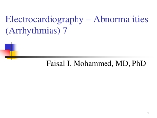 Electrocardiography – Abnormalities (Arrhythmias) 7