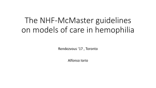 The NHF-McMaster guidelines on models of care in hemophilia