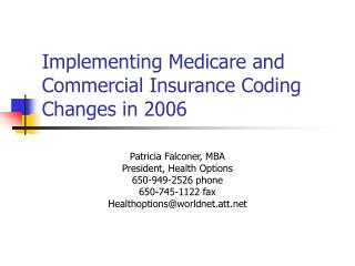 Implementing Medicare and Commercial Insurance Coding Changes in 2006