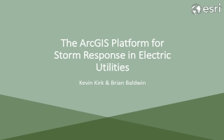 The ArcGIS Platform for Storm Response in Electric Utilities