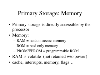 Primary Storage: Memory